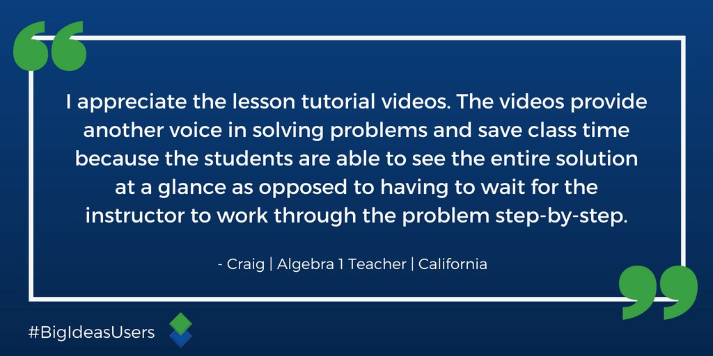 BigIdeasMath's tweet photo. We would have to agree with Craig! Our lesson tutorial videos are an invaluable resource for students. The videos provide colorful visuals and audio support for every example in your #BigIdeasMath textbook. #BigIdeasUsers  #TeacherTuesday #NatGeoLearning https://t.co/hYfze3A9EM