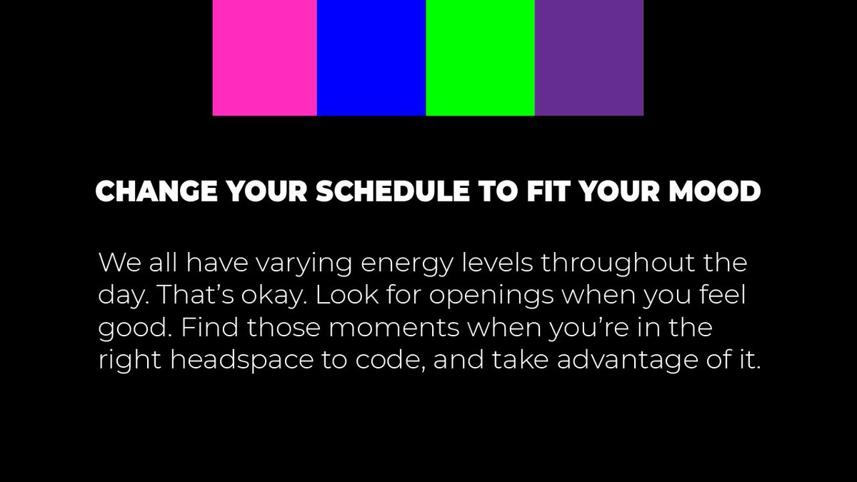 CodeNewbies's tweet image. Wanting to #CodeMore? Here&apos;s a pro tip from #CNC2018: Change your schedule to fit your mood ✨

bit.ly/JoinCNC2018