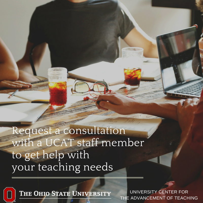 Want to make sense of your student feeback or get a jumpstart on next semester preparations? Request a consultation with a UCAT staff member. We support all @OhioState teachers. ucat@osu.edu