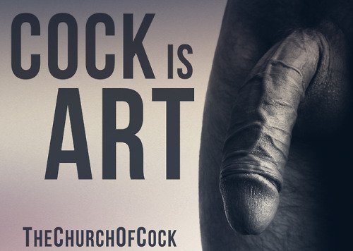 The Church Of Cock on Twitter: "cock is art
