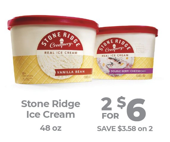 Stone Ridge Ice Cream is 2 for $6 this week. Staying cool on these hot summer days just got easier and sweeter!