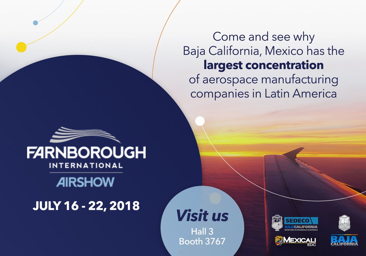 mexicaliedc's tweet photo. Visit us at Hall 3 Section 3767 at the @FIAFarnborough The State of Baja California in collaboration with Mexicali EDC will be glad to welcome you at our booth to discuss potential business opportunities in the #1 Hub of Aerospace manufacturing companies in Mexico #Aerospace https://t.co/oAzMueAHqw
