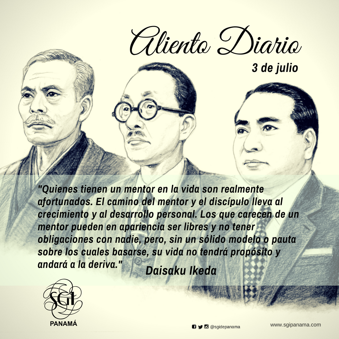 3 de julio, Día del mentor y el Discípulo. "El papel del mentor es señalar un ideal y la forma de lograr dicho objetivo. El rol del discípulo es esforzarse por la consecución de dicho idea..." #DaisakuIkeda en la "Inseparabilidad de maestro y discípulo" bit.ly/2KKMoF4