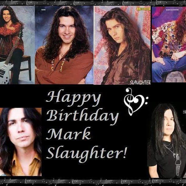   Happy Birthday to Mark Slaughter!  