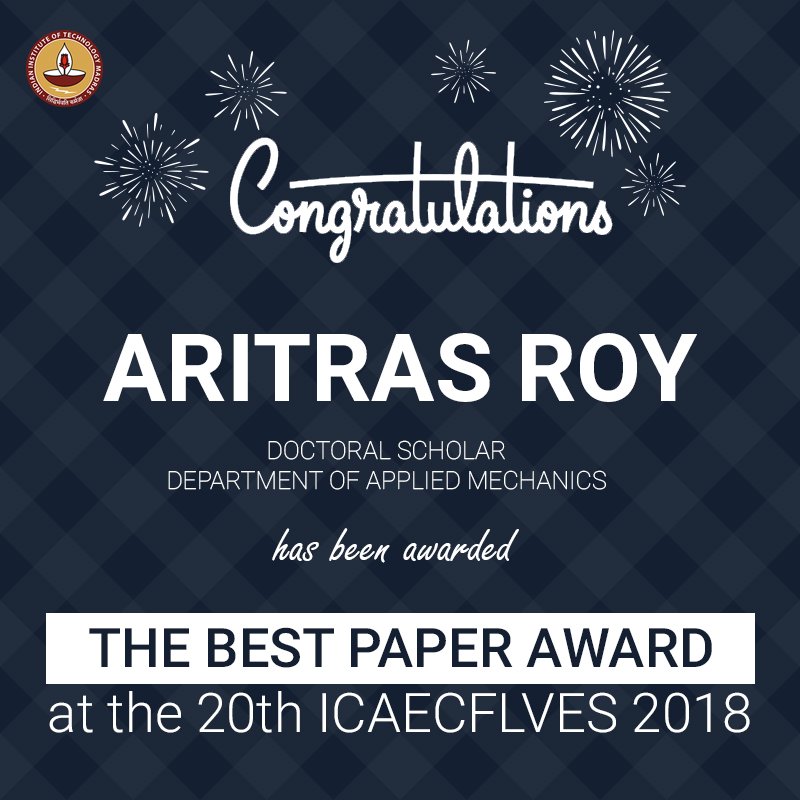 iitmadras's tweet image. #Congratulations Aritras Roy, Doctoral Scholar at the Department of #AppliedMechanics, @iitmadras on being awarded the Best Paper Award at the 20th International #Conference on #Aerospace #Engineering, Classification of Flying Vehicles and #Flight Software 2018 held at New York.