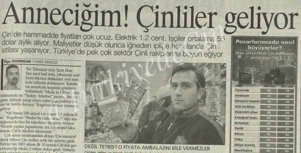 Ocak 2004, 'Anneciğim! #Çinliler geliyor'
#TürkiyedeÇin #TurkeyChina #TürkiyeÇin #China #Turkey #中国土耳其 #中国 #土耳其  #PeoplesRepublicofChina #中华人民共和国 #ÇinHalkCumhuriyeti #中国经济发展 #chineseeconomicdevelopment #trade #economicrelations #türkçinticariilişkileri