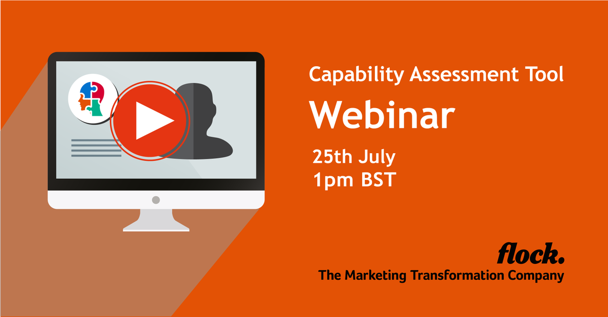 FlockAssociates's tweet photo. Flock are excited to be hosting a #Marketing #Capabilities webinar on 25th July at 13:00pm BST. We will be discussing our new #CapabilityAssessmentTool which allows you to identify gaps and transform your marketing team. Sign up here: https://t.co/T0d7DNjj9A #Flock #Webinar https://t.co/OHpzQ7xr4X