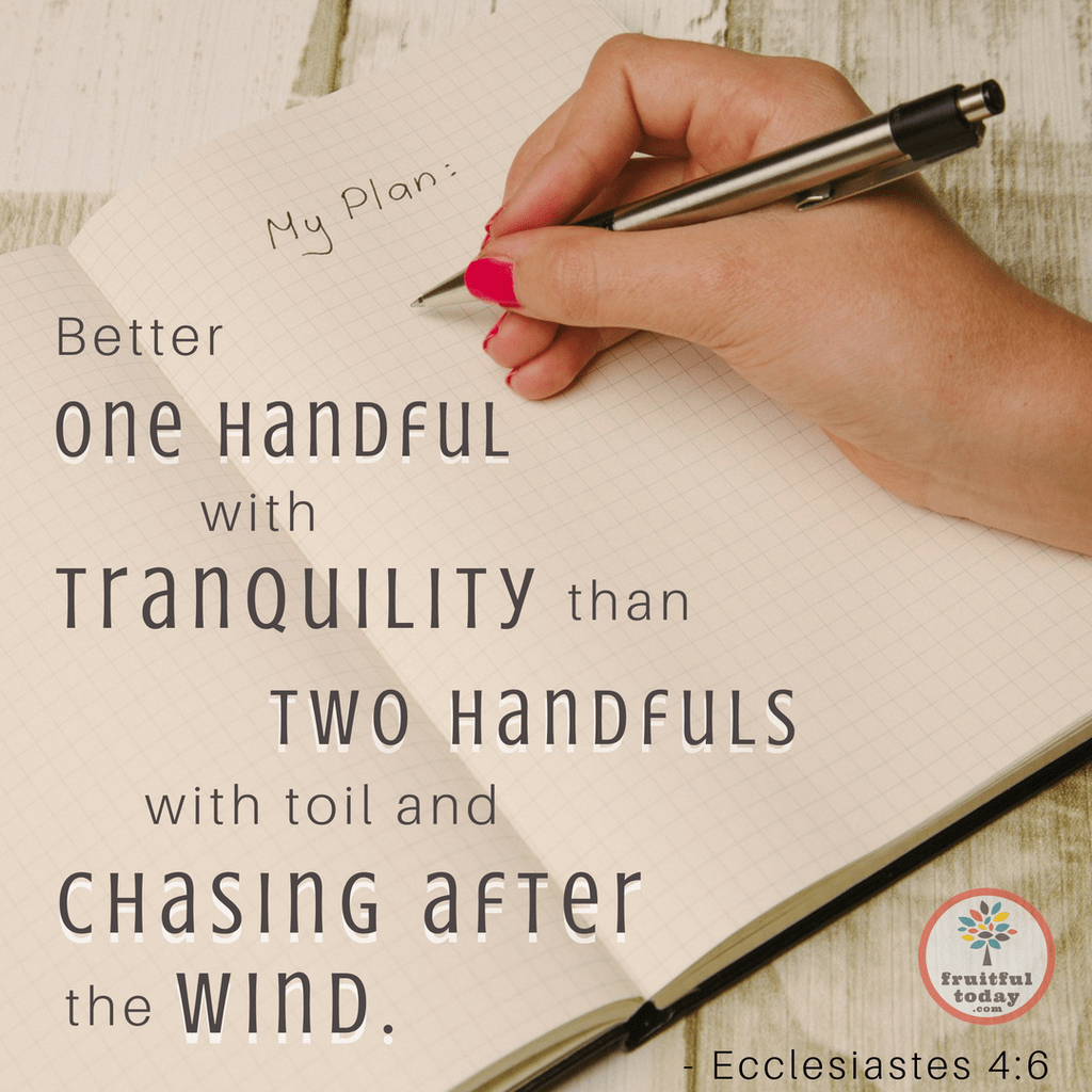 One Handful With Tranquility (Ecclesiastes 4:6) fruitfultoday.com/better-one-han…
