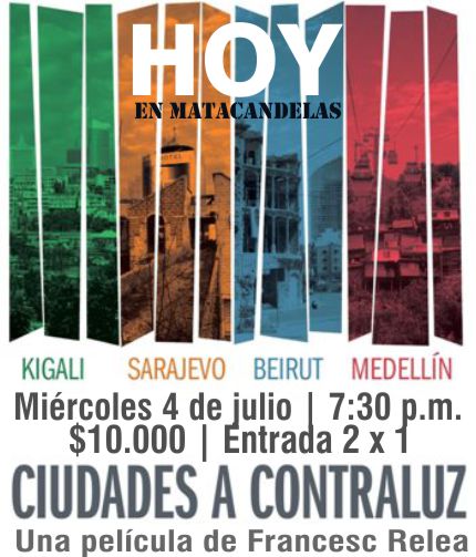#HOY en <a href="/matacandelas/">Teatro Matacandelas</a> "Ciudades a contraluz" 7:30 p.m. Entrada 2x1