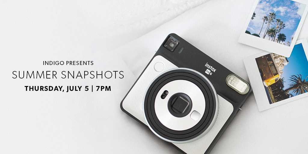 Join us on July 5 at 7pm and capture your summer escape with Fujifilm! Test out the new instax® Square SQ6 instant camera and take home some of your favourite memories! Call store for details.