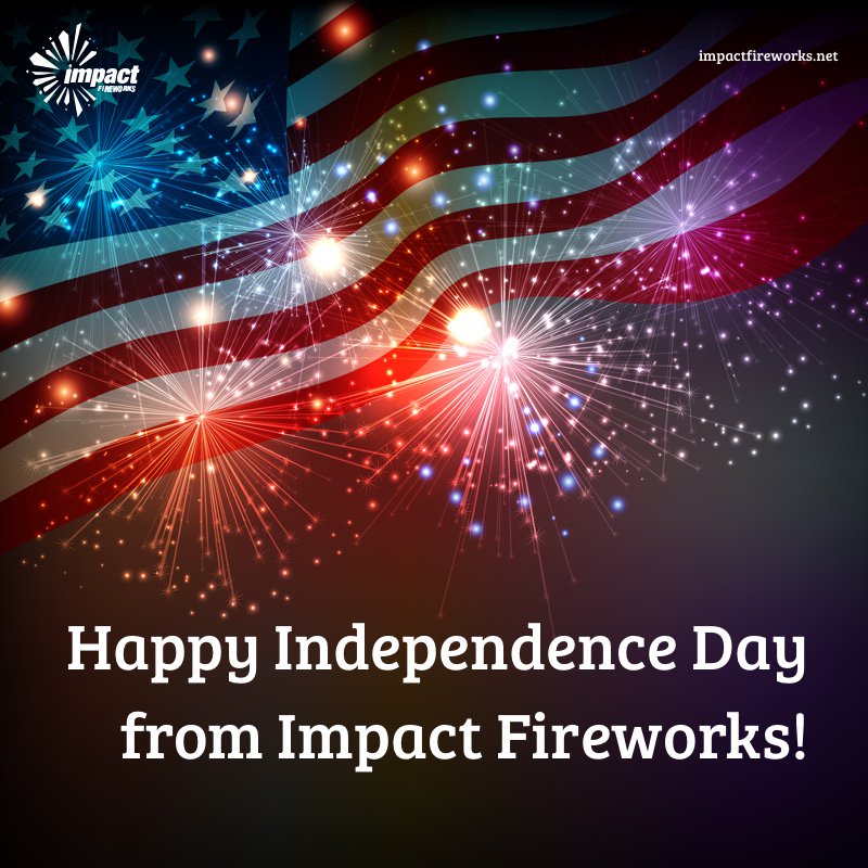 ImpactFireworks's tweet photo. Happy Independence Day! Have fun, stay safe, and enjoy the show! #IndependenceDay https://t.co/v6VeoowluJ
