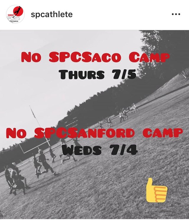 SPCAthlete's tweet photo. Just a reminder no #SPCSaco camp tomorrow morning. We will see everyone back on Monday morning. Hope everyone is having a great 4th. https://t.co/mUSIDopnZa
