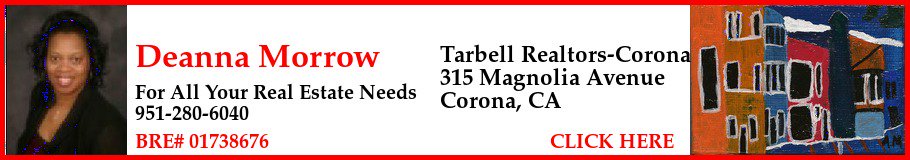 Buying or selling? Contact Deanna Morrow at 909-534-7224. Serving #Riverside #SouthCorona