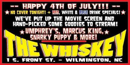 <a href="/thewhiskeyilm/">The Whiskey</a> July 4th <a href="/downtownilm/">Downtown Wilmington</a>