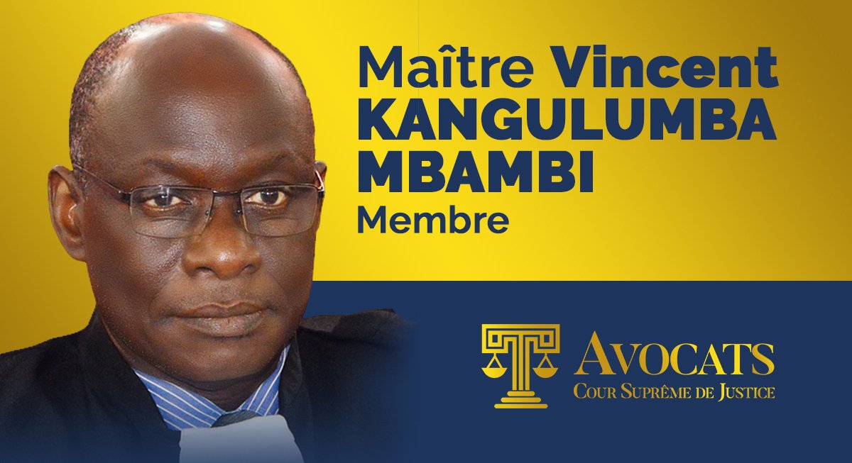 Maître Vincent KANGULUMBA MBAMBI est membre du barreau près de la Cour suprême de justice. Il a prêté serment comme Avocat à la #CSJ le 22 Avril 2016 après avoir presté en qualité d’avocat à la Cour d’appel de Kinshasa depuis le 07 Janvier 1987. buff.ly/2KJREMo