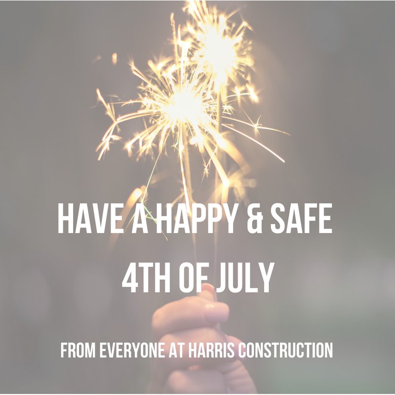 Happy Fourth from Harris Construction! #4thofJuly