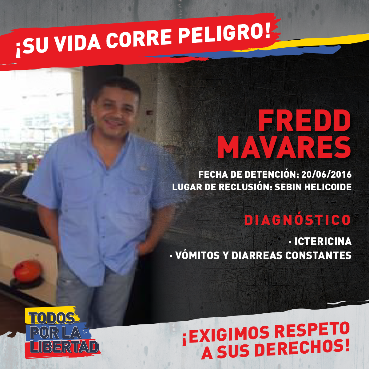 TodosxLibertad's tweet photo. El polichacao Fredd Mavares, quien está preso en el SEBIN desde el 20/06/2016, actualmente  padece de ictericina, vómitos y diarreas constantes, necesita atención médica urgente. Debe tener su #LibertadPlena porque es inocente y tiene boleta de excarcelación #AtenciónMédicaYA https://t.co/MFpBdUjva9