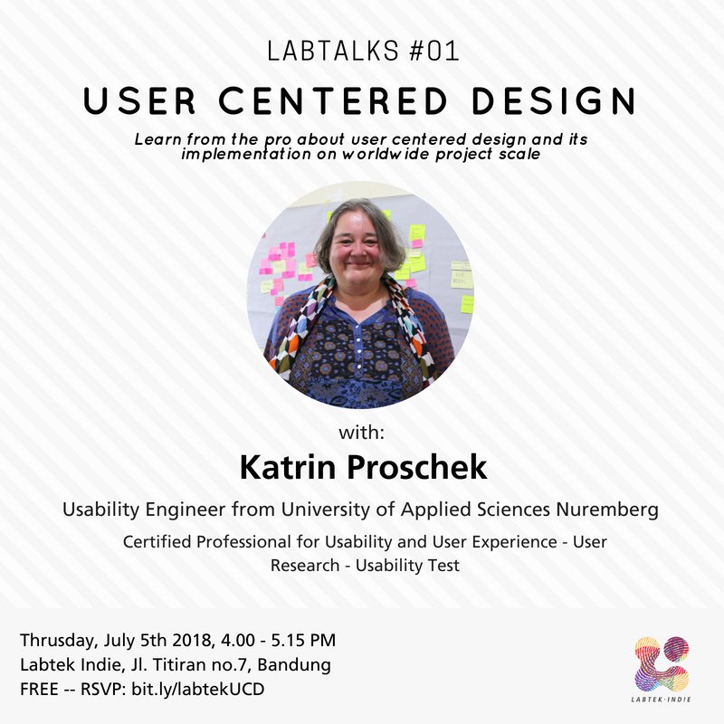 labtekindie's tweet image. #Labtalks 01: USER CENTERED DESIGN
with Katrin Proschek 
(Usability Engineer from University of Applied Sciences Nuremberg)
Thursday, July 5th 2018, 4.00-5.15 PM
at #LabtekIndie, Jalan Titiran no.7, Bandung
FREE! RSVP: buff.ly/2KJUsWv
#LabtekIndieEvent #UserCenteredDesign