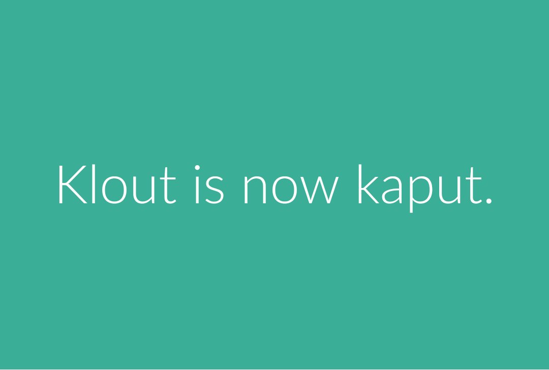 lepunto's tweet photo. Klout no more :) #klout  https://t.co/Qex82IFYOk https://t.co/Z7qFhJua76