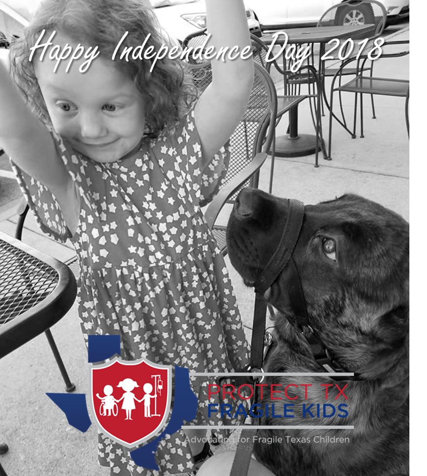 One of the beautiful things about being an American: no matter what your condition, rare disorder, or disability, it should never define you or mean the death of right to life, liberty &amp; basic dignity. Happy #IndependenceDay2018!  #FourthofJuly2018 #protectTXfragilekids #txlege