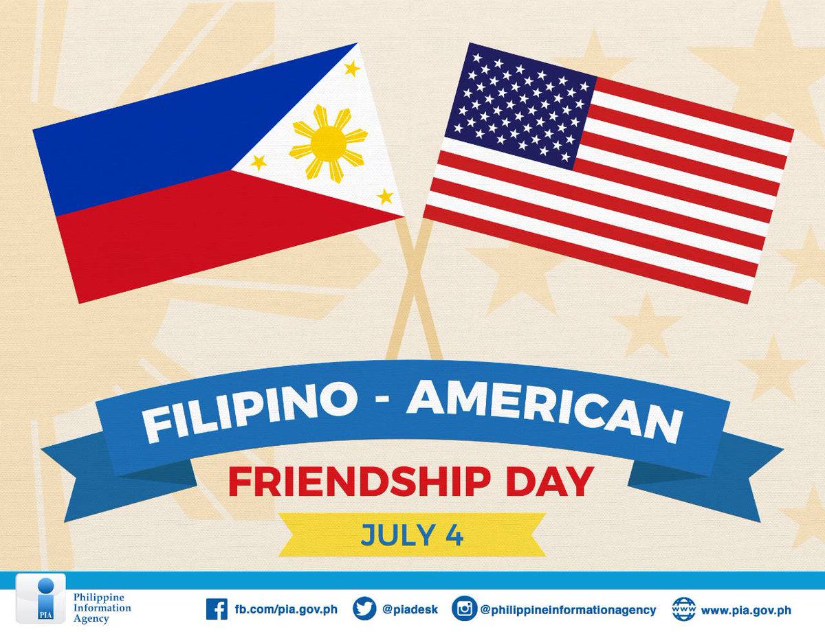 PIA Desk on Twitter: "Yesterday, July 4, we commemorated the Filipino-American  Friendship Day, which is meant to remind everyone of the bond and  camaraderie that the two countries have been sharing for