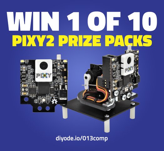 COMPETITION TIME! Thanks to <a href="/Tribotix/">Tribotix</a> , we’re giving away 5 Pixy2 camera and pan-tilt mount packs, AND 5 Pixy2 packs! You’ve got to be in to win it so  visit the link below and tell us what project you’d have in store for the Pixy2 camera too! diyode.io/013comp