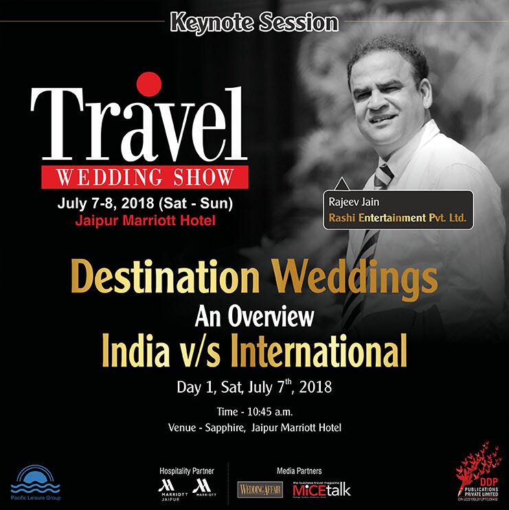 Keynote Session by Mr. Rajeev Jain on 7th July 2018, at Jaipur Marriott Hotel.
#DestinationWeddings #indianweddings #keynotesession #travelweddingshow #Jaipur #Marriott #Rashientertainment