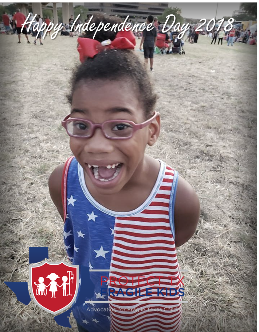 One of the beautiful things about being an American: no matter what your condition, rare disorder, or disability, it should never define you or mean the death of right to life, liberty &amp; basic dignity. Happy #IndependenceDay2018!  #FourthofJuly2018 #protectTXfragilekids #txlege
