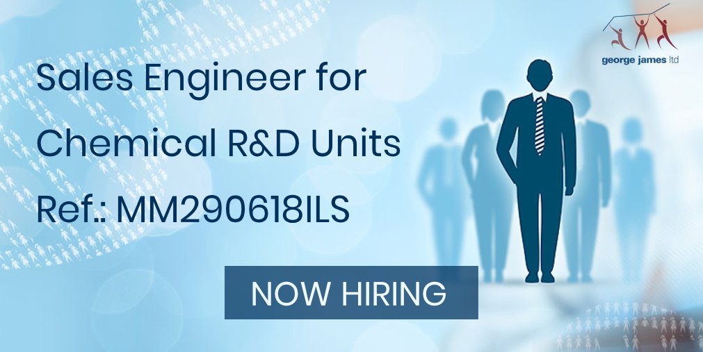 GeorgeJamesLtd's tweet image. #HiringNow! Sales Engineer for Chemical R&D Units #laboratoryunits #catalystdevelopment #processoptimisation #chemicalindustry #pharmaceuticalindustry #automotiveindustry #heterogeneouscatalyst #capitalgoods #B2Bpartnerships georgejamesltd.com/recruitment-hr…