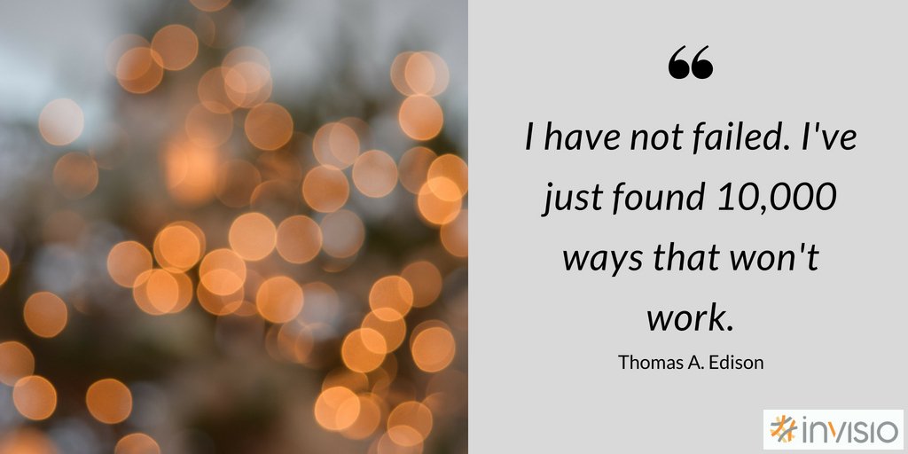 I have not failed. I've just found 10,000 ways that won't work. #ThursdayThoughts