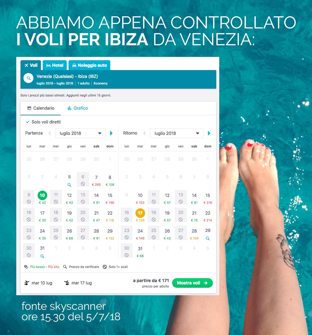 VOLO A/R da €78 per IBIZA + PROMO €-100 sulla vacanza!

Abbiamo appena controllato i voli e noi stiamo soffrendo perchè non possiamo partire!!! MA TU COSA ASPETTI !!!!!
Finchè fai la valigia leggi il programma!
bit.ly/2KaSbXt

(Skyscanner alle 15:30 del 5 Luglio)