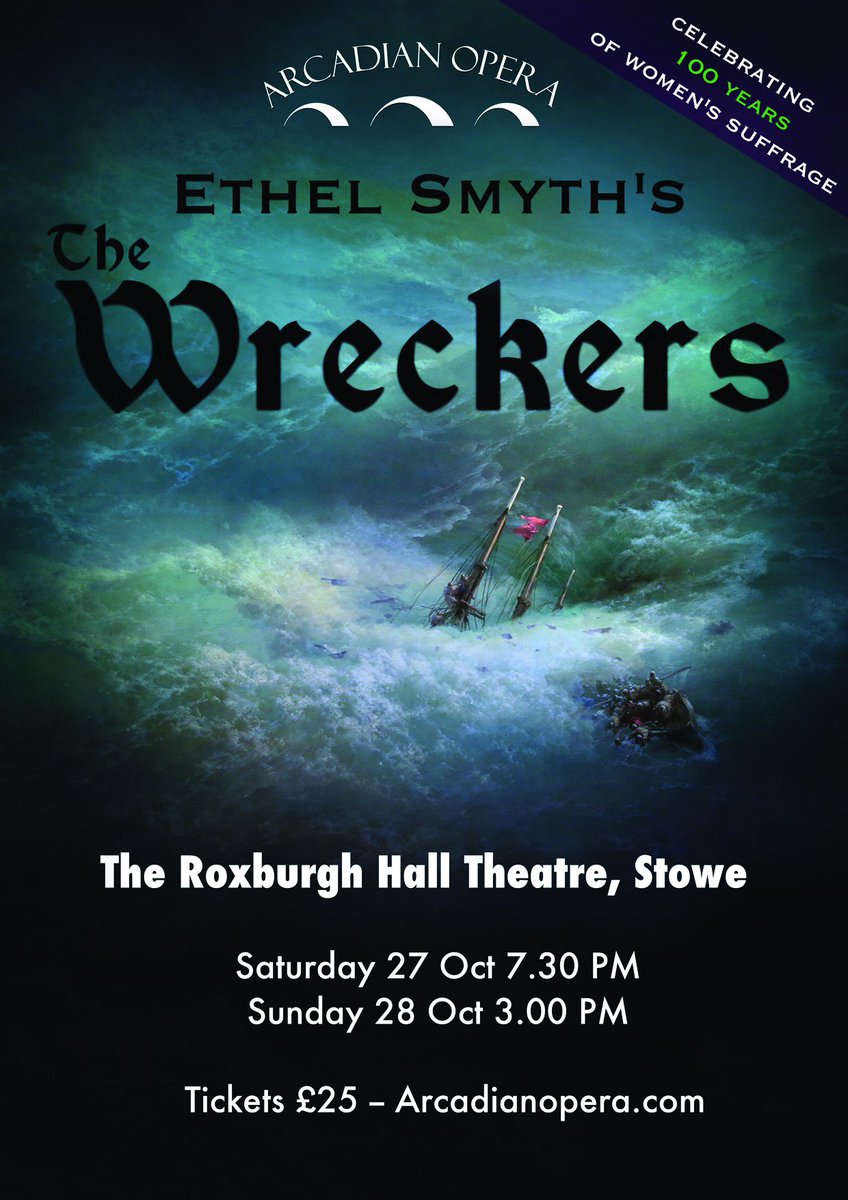 DameEthelSmyth's tweet image. #EthelSmyth&apos;s grand opera #TheWreckers is to be performed at The Roxburgh Hall Theatre, Stowe, Buckinghamshire on Saturday 27 Oct, 7:30pm &amp;amp; Sunday 28 Oct, 3pm, by Arcadian Opera. Tickets £25. Further information: arcadianopera.com/2018/03/08/the… and tickettailor.com/events/arcadia… @DameEthelSmyth