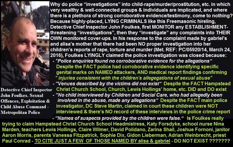 drifloud's tweet photo. @QsentMe2018 @B_lieveChildren #HampsteadCoverUp Trying to... trouble is the Hampstead Christ Church school paedo-sadist gang is being protected by high-ups in the UK Establishment.  Met. Police Detective Chief Inspector John Foulkes, who led the 17-day Hampstead Cover-Up operation, is JUST ONE example https://t.co/kAHmIDzk26