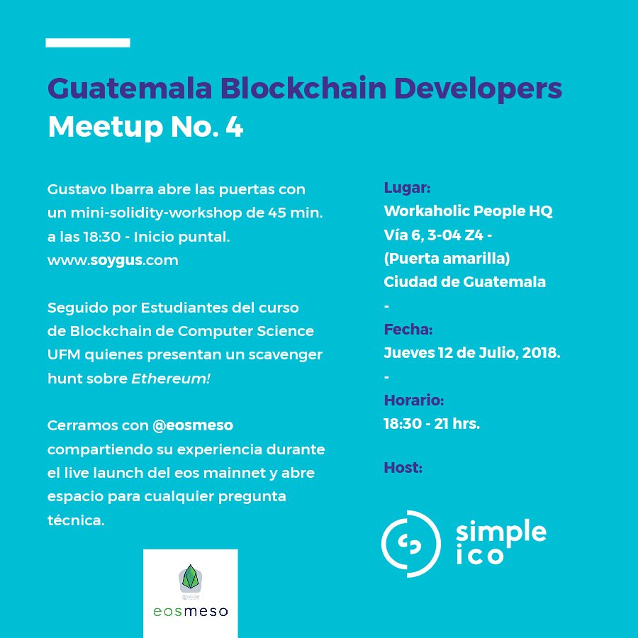 SimpleICO's tweet image. Join us as we host the 4th 🇬🇹 Blockchain Developers Meetup.
Topics: Ethereum Applications &amp;amp; EOS Mainnet Launch.
@eosmeso
Date: Thursday July 12th. 2018
Location: Workaholic People HQ.  #SimpleICO #smartcontracts #ethereum  #P2P #ETH   #EOS #Blockchain #Globalfinacialinclusion