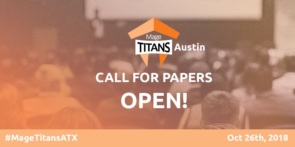 Call For Papers for #MageTitansATX 2018 is now open. We are planning on bringing in all aspects of #Magento development and this year will be looking at how merchants fit in with agencies and #developers. APPLY NOW #MageTitans #eCommerce wgn.to/2KKSlF4