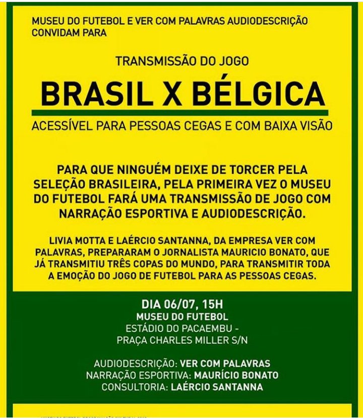 TRANSMISSÃO DO JOGO BRASIL E BÉLGICA COM AUDIODESCRIÇÃO NO MUSEU DO FUTEBOL