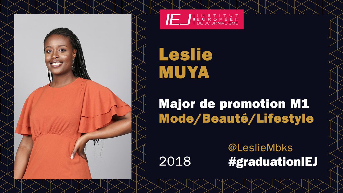IEJ_Paris's tweet photo. Bravo à Leslie Muya, major de promo du Master de journalisme spécialité mode/beauté/lifestyle! #GraduationIEJ https://t.co/8ZLsG8R5VI