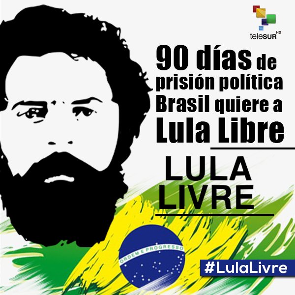 teleSURtv's tweet photo. #LulaLivre 🇧🇷 | Tras cumplirse 90 días de prisión para #Lula tras un juicio que recibió múltiples denuncias de amaño, quieren celebrar un proceso electoral sin su participación.

¿Estamos a las puertas de un inmenso fraude? → https://t.co/eSq8gCQGTP https://t.co/cfKynSxJQR