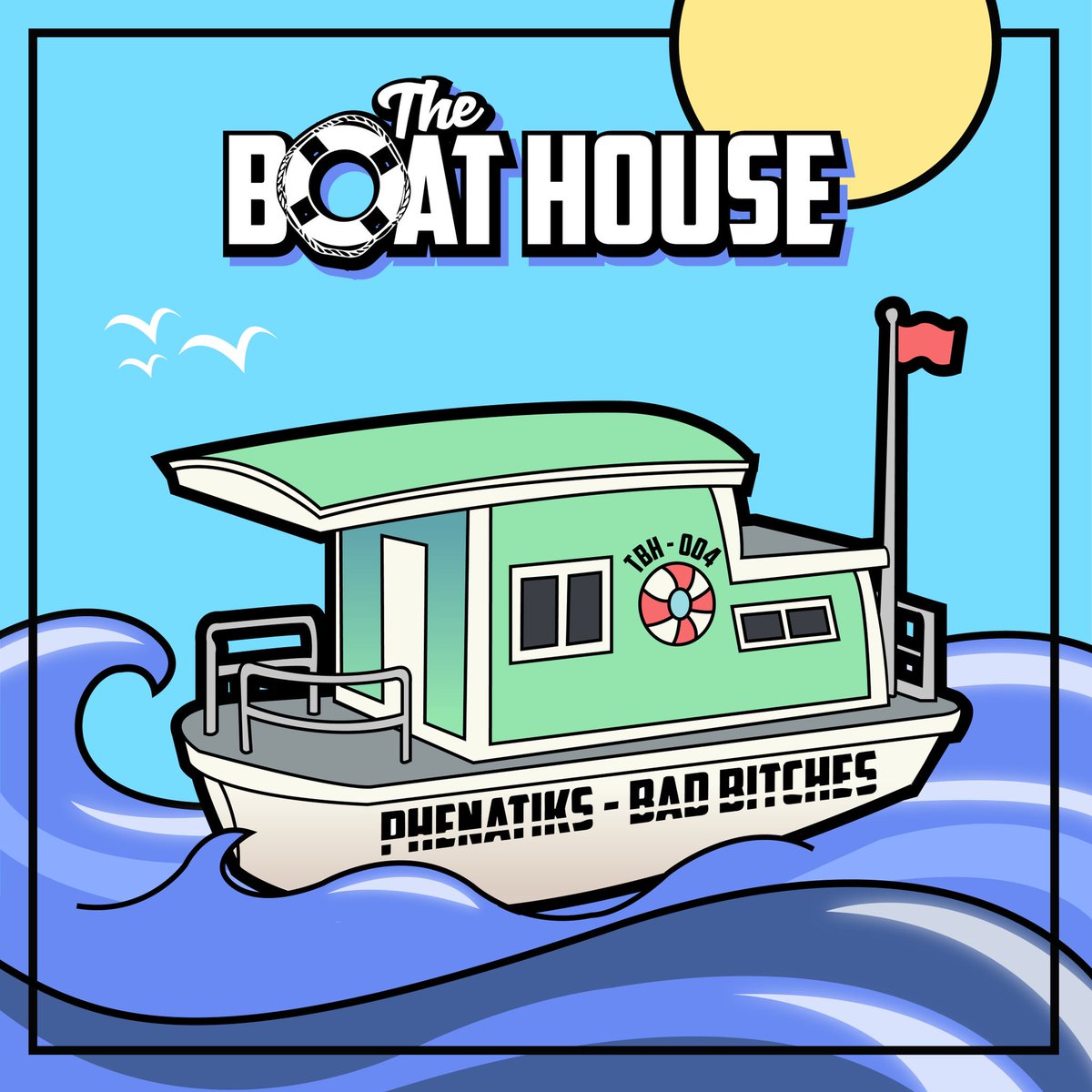 _theboathouse's tweet photo. TBH 004 | Phenatiks - Bad Bitches | 07.10.18 https://t.co/RT1Uen4cZk