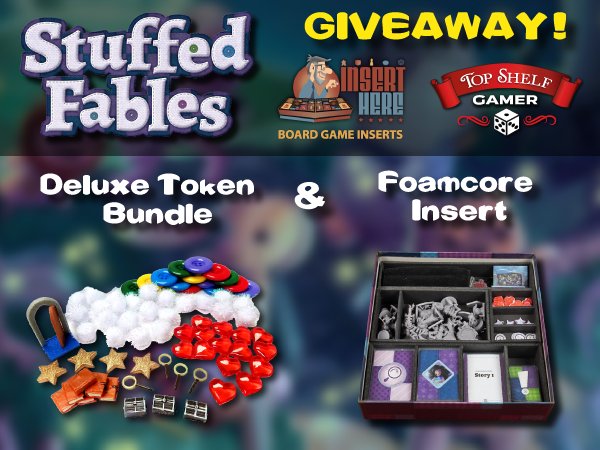 TopShelfGamer's tweet image. STUFFED FABLES GIVEAWAY! bit.ly/IHcontest We are proud to partner w/ @InsertHere_Me to bring our #TopShelfGamers a unique giveaway! Enter to win: One Foamcore Insert, One Deluxe Token Bundle #boardgameinsert #realisticresources #boardgameupgrades #boardgametokens