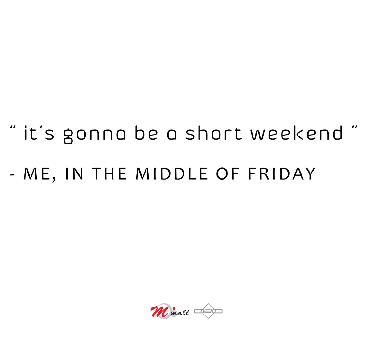 Mmall_'s tweet photo. It's gonna be a very very very very short weekend eh ? Anyway enjoy it while it last. =P
#MMallO2O #Friday #Meme #WeekendWhyYouSoShort https://t.co/k1aZAWsS2M