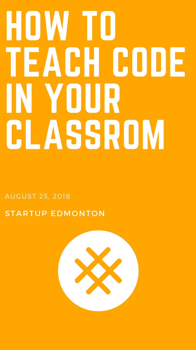 learningcodeyeg's tweet image. Summer workshops! Register at canadalearningcode.ca/Edmonton
2. How to Teach Code in Your Classroom
Teachers | Aug 25 | Startup Edmonton
#teachingcode #yegteachers #abed #albertaed #albertateachersassociation #yegtech #clcyeg