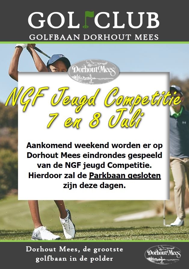 FORE!!! Mogen wij even jullie aandacht. Dit weekend zijn er NGF jeugd promotie en finale wedstrijden op de Park Baan. Hierdoor is deze dit weekend 7 en 8 juli gesloten. Uiteraard bent u op onze andere banen van harte welkom.