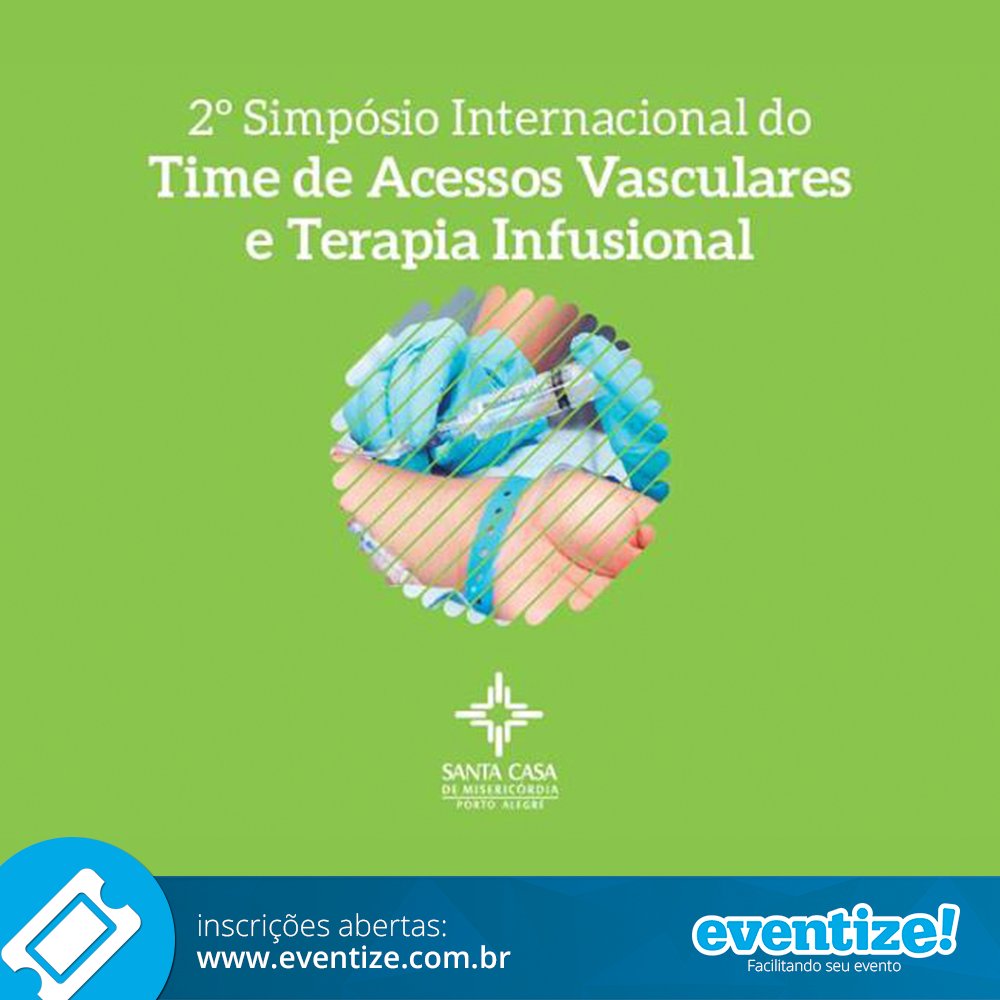 eventizebr's tweet photo. Inscrições abertas para 2º Simpósio Internacional do Time de Acessos Vasculares e Terapia Infusional. Infos e inscrições: https://t.co/FBgIeYNgIR

Organização: Santa Casa

eventize! você também
https://t.co/EQ7xFPXl4z

#SantaCasa #Simpósio #Vasculares #TerapiaInfusional https://t.co/LtfCcuAhF9