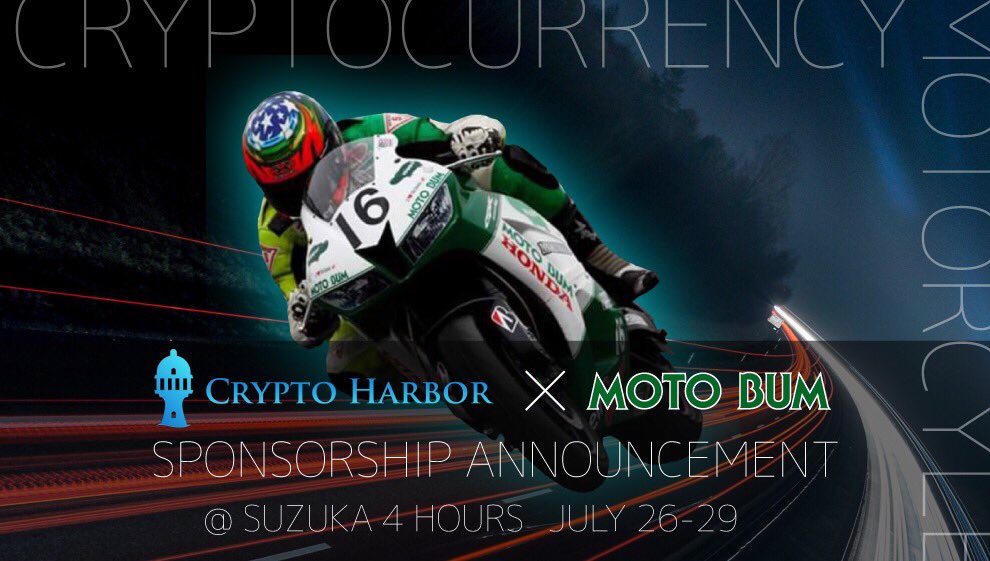 Cryptoharbor Project Announcement 2 1 Che Will Sponcer Japanese Motorcycle Team Named Moto Bum At Suzuka 4 Hours And Suzuka 8 Hours We Believe This Is Great Opportunity To Spread Our