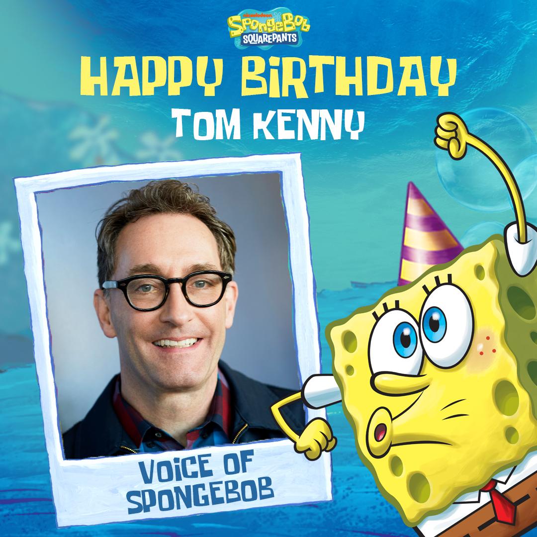Happy Happy Birthday to Tom Kenny, the man behind the sponge!   