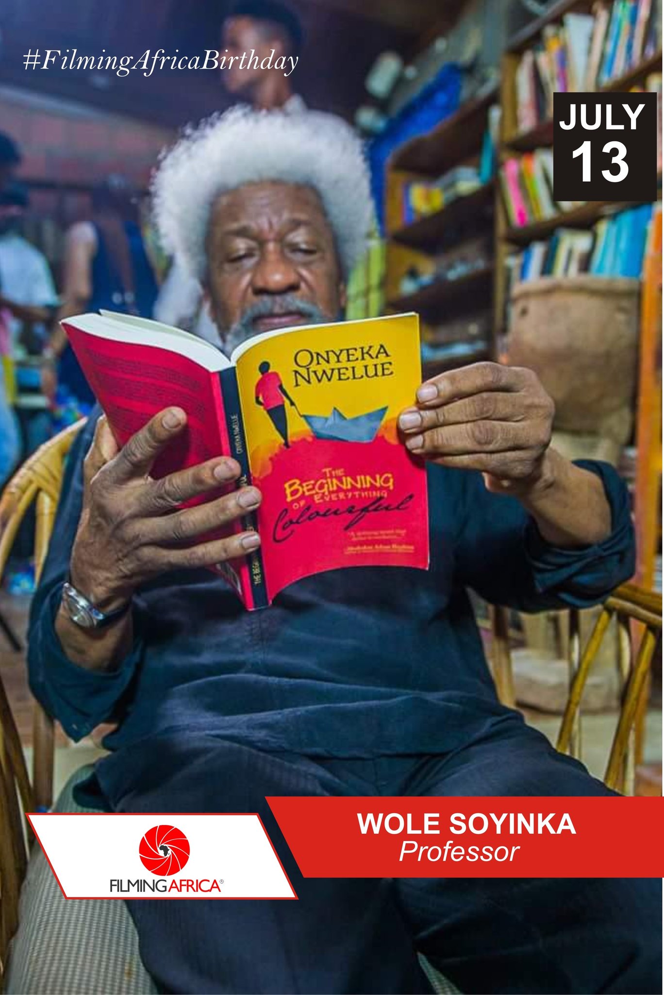 Happy Birthday Nobel Laureate, Professor Wole Soyinka 