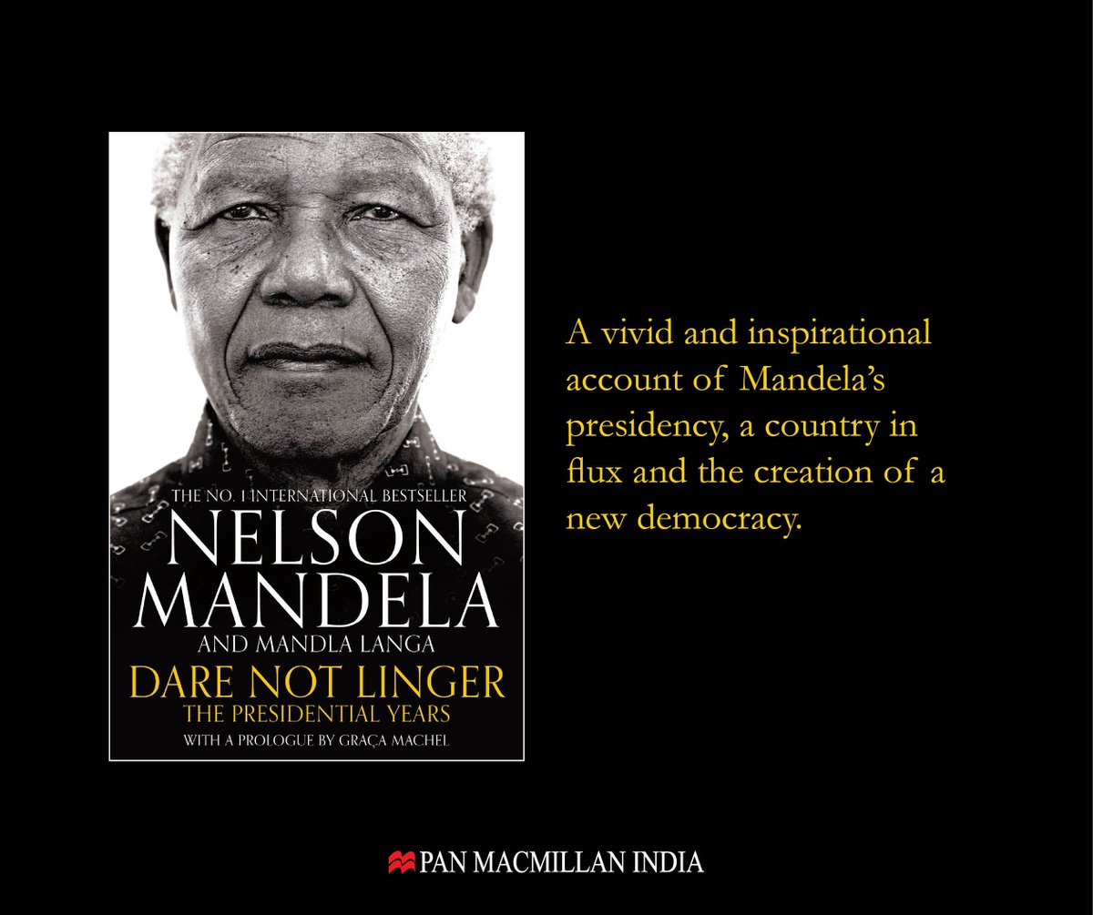 PanMacIndia's tweet photo. Drawing on Nelson Mandela's own unfinished memoir, Dare Not Linger is the remarkable story of his presidency told in his words and those of distinguished South African writer Mandla Langa. #DareNotLinger Now available in Paperback format! #NelsonMandela https://t.co/BB62IYhbXN