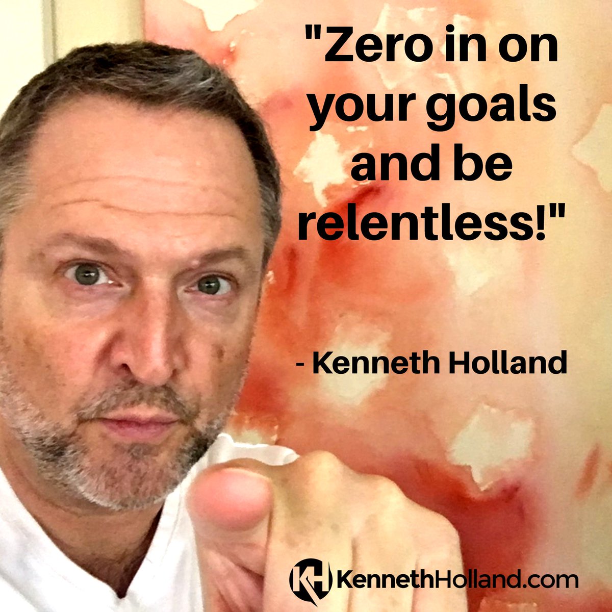 KennethHolland's tweet photo. "Zero in on your goals and be relentless!" #relentlesspursuit #relentlesslife #KennethHolland https://t.co/IBQZiQgNfO
