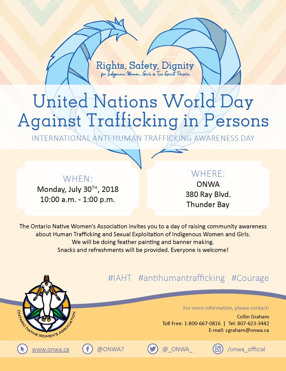 _ONWA_'s tweet photo. UN World Day Against Trafficking in Persons: Int. #antihumantrafficking Awareness Day
Join us for a day of raising community awareness about #HumanTrafficking & Sexual Exploitation of #Indigenous Women & Girls.
#TODAY 10AM-1PM @ ONWA (380 Ray Blvd, #TBay)
#IAHT #Courage https://t.co/kLoiGnh3zD